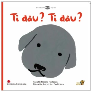 Ehon - Mọt Sách Mogu - Ti Đâu? Ti Đâu?