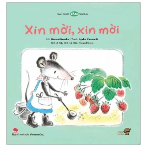 Ehon - Mọt Sách Mogu - Xin Mời, Xin Mời