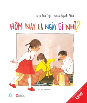 Ehon Nhật Bản - Hôm Nay Là Ngày Gì Nhỉ?