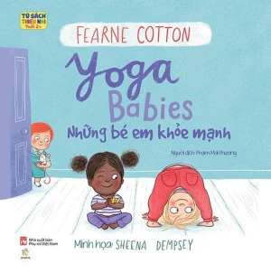 Ehon Song Ngữ - Yoga Babies: Những Em Bé Khỏe Mạnh
