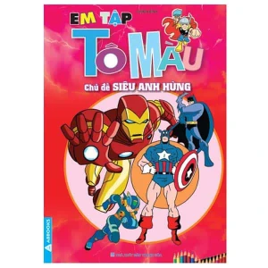 Em Tập Tô Màu - Chủ Đề Siêu Anh Hùng