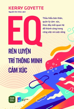EQ - Rèn Luyện Trí Thông Minh Cảm Xúc