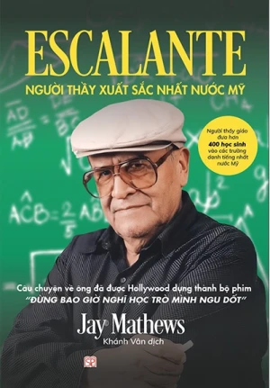 Escalante - Người Thầy Xuất Sắc Nhất Nước Mỹ