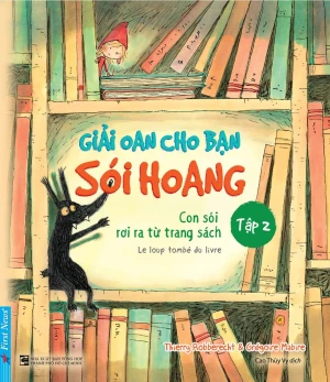 Giải Oan Cho Bạn Sói Hoang - Tập 2: Con Sói Rơi Ra Từ Trang Sách
