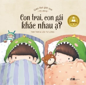 Giáo Dục Giới Tính Nhi Đồng - Con Trai, Con Gái Khác Nhau Ạ?