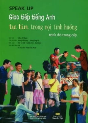 Giao Tiếp Tiếng Anh Tự Tin Trong Mọi Tình Huống - Trung Cấp (Kèm CD)