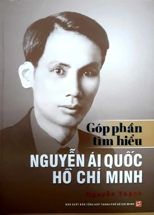Góp Phần Tìm Hiểu Nguyễn Ái Quốc Hồ Chí Minh