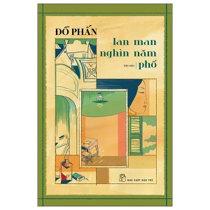 Hà Nội Trong Mắt Một Người - Lan Man Nghìn Năm Phố