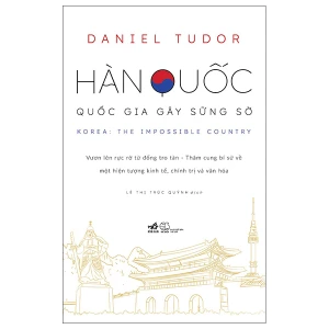 Hàn Quốc - Quốc Gia Gây Sững Sờ