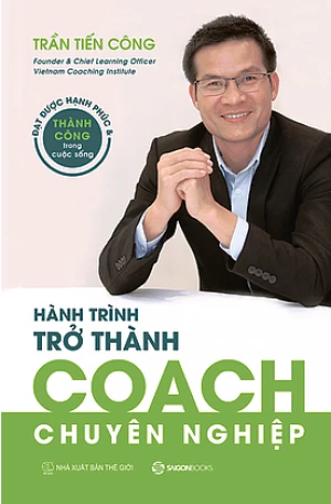 Hành Trình Trở Thành COACH Chuyên Nghiệp