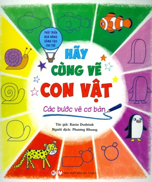 Hãy Cùng Vẽ Con Vật - Các Bước Vẽ Cơ Bản