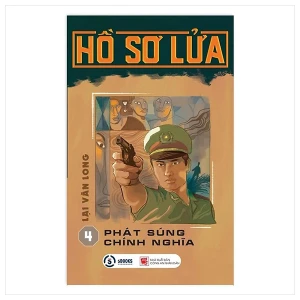 Hồ Sơ Lửa ( Tập 4 Phát Súng Chính Nghĩa )