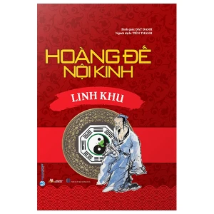 Hoàng Đế Nội Kinh - Linh Khu