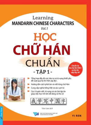 Học Chữ Hán Chuẩn - Tập 1 (Tặng Kèm Tập Viết Chữ Hán Chuẩn)