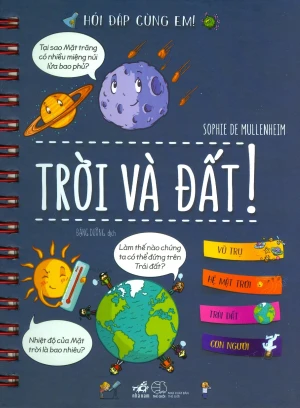 Hỏi Đáp Cùng Em - Trời Và Đất! (Tái Bản 2019)