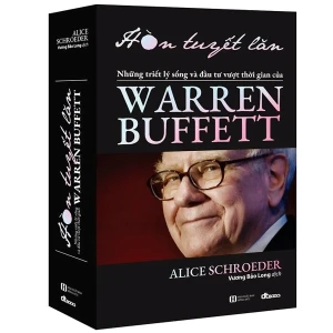 Hòn Tuyết Lăn - Những Triết Lý Sống Và Đầu Tư Vượt Thời Gian Của Warren Buffett (Tái Bản 2024)