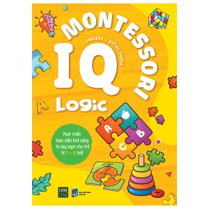 IQ Montessori Logic - Phát Triển Toàn Diện Khả Năng Tư Duy Logic Cho Trẻ Từ 3-6 Tuổi