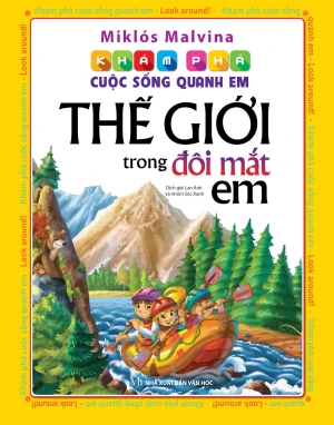 Khám Phá Cuộc Sống Quanh Em - Thế Giới Trong Đôi Mắt Em