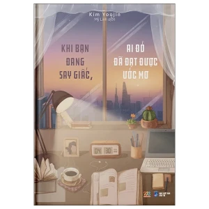 Khi Bạn Đang Say Giấc, Ai Đó Đã Đạt Được Giấc Mơ