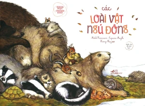 Khoa Học Chẳng Khó - Các Loài Vật Ngủ Đông (Tái Bản 2019)