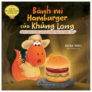 Khơi Gợi Trí Tưởng Tượng Và Sáng Tạo. Bánh Mì Hamburger Của Khủng Long