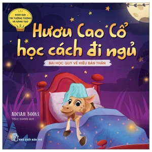 Khơi Gợi Trí Tưởng Tượng Và Sáng Tạo. Hươu Cao Cổ Học Cách Đi Ngủ