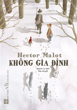 Không Gia Đình (Bìa Cứng) (Tái Bản 2021)