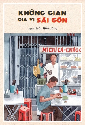 Không Gian Gia Vị Sài Gòn (Tái Bản 2018)