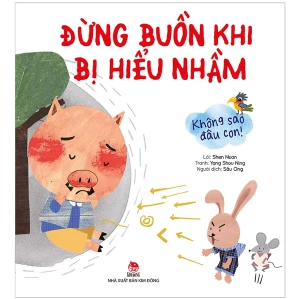 Không Sao Đâu Con! Đừng Buồn Khi Bị Hiểu Nhầm