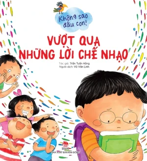 Không Sao Đâu Con! Vượt Qua Những Lời Chế Nhạo