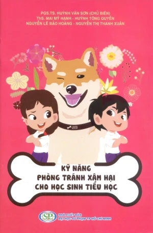 Kỹ Năng Phòng Tránh Xâm Hại Cho Học Sinh Tiểu Học