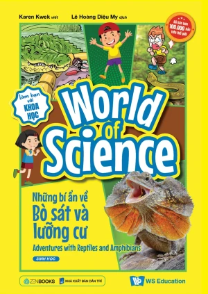 Làm Bạn Với Khoa Học - World Of Science - Những Bí Ẩn Về Bò Sát Và Lưỡng Cư