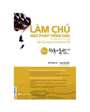 Làm chủ ngữ pháp tiếng Hàn cao cấp