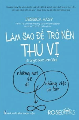 Làm Sao Để Trở Nên Thú Vị