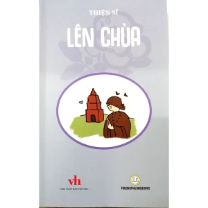 Lên Chùa - Thiện Sĩ - Văn học thiếu nhi