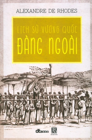 Lịch Sử Vương Quốc Đàng Ngoài (Tái Bản 2020)