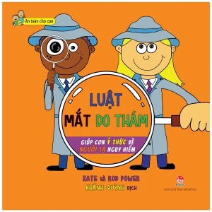 Luật Mắt Do Thám - Giúp Con Ý Thức Về Người Lạ Nguy Hiểm