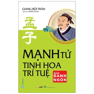 Mạnh Tử - Tinh Hoa Trí Tuệ Qua Danh Ngôn