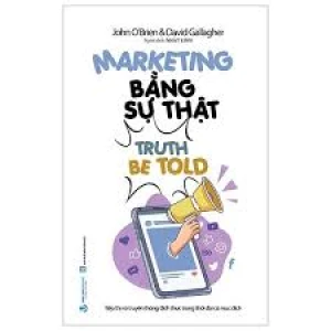 Marketing Bằng Sự Thật
