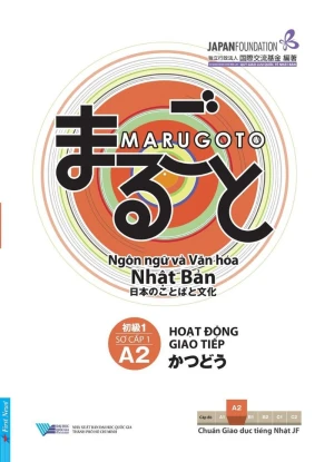 Marugoto: Ngôn Ngữ Và Văn Hóa Nhật Bản - Sơ Cấp 1 (A2) - Hoạt Động Giao Tiếp