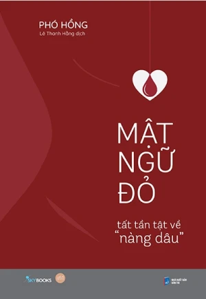 Mật Ngữ Đỏ - Tất Tần Tật Về Nàng Dâu
