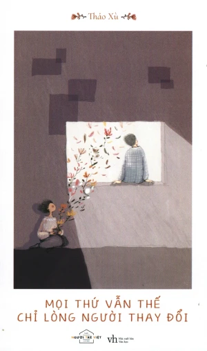 Mọi Thứ Vẫn Thế Chỉ Lòng Người Thay Đổi
