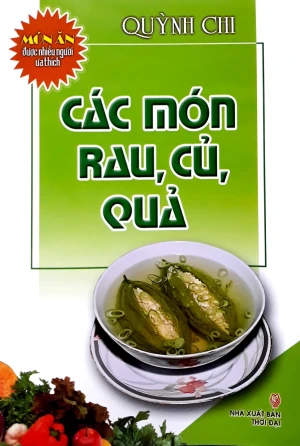 Món Ăn Được Ưa Thích - Các Món Rau, Củ, Quả