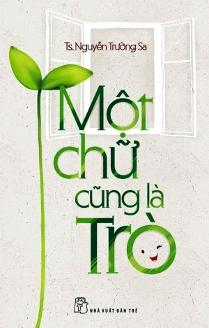 Một Chữ Cũng Là Trò