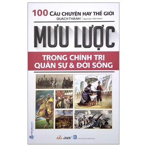 Mưu Lược Trong Chính Trị Quân Sự & Đời Sống