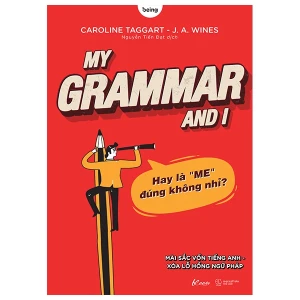 My Grammar And I ( Lý Thuyết )
