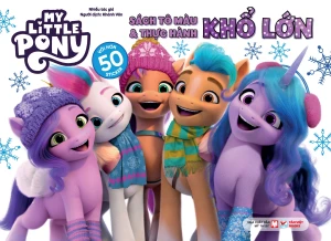 My Little Pony: Sách Tô Màu & Thực Hành Khổ Lớn