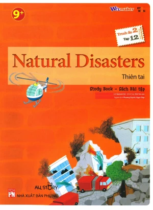 Natural Disasters - Thiên Tai (Trình Độ 2 - Tập 12) (Study Book - Sách Bài Tập)