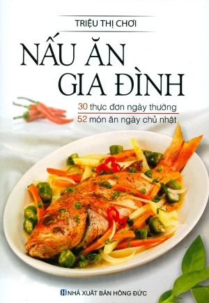 Nấu Ăn Gia Đình - Triệu Thị Chơi