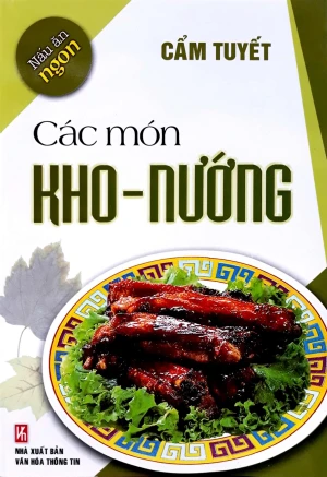 Nấu Ăn Ngon - Các Món Kho, Nướng